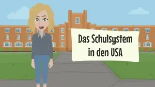 Das Schulsystem in den USA / Teil 2
