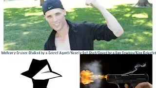 McHenry Cruiser Stalked by a Secret Agent/Nearly Got Shot/Saved by a Gay Cowboy/Kiss Rejected