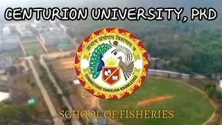 School of Fisheries, Centurion  University, Paralakhemundi, Odisha