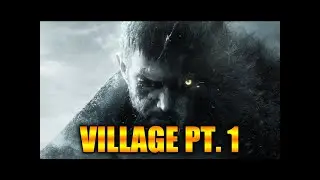 The Return?!?! Resident Evil Village