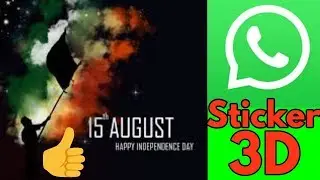 Independence day WhatsApp 3d sticker/DP😱 | Happy Independence Day 2019