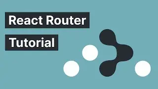 React Router | React Router Tutorial V6 | for Beginners