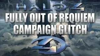 Halo 4 Glitches: New Out Of Map On Campaign Mission Requiem