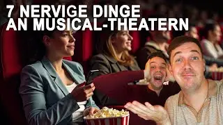7 Dinge, die uns an Musical-Theatern &bdquo;nerven&ldquo; 😉 Von Popcorn bis Garderobenpflicht 🍿🧥