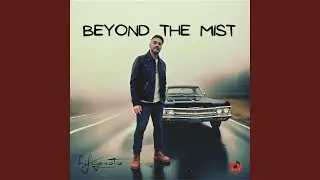 Beyond the Mist