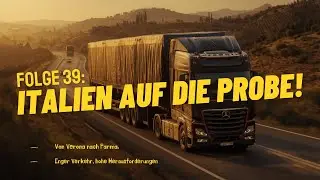 🚛 Euro Truck Simulator 2 – Folge 39: Schwertransport von Verona nach Parma | cr4fti4n