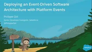 Deploying an Event-Driven Software Architecture With Platform Events (1)