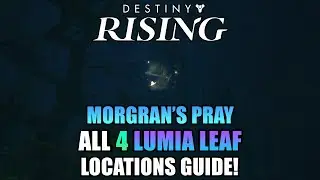 ALL 4 Lumia Leaf in Morgran's Prey Locations Guide! FREE 25 Lumia Leaf - Destiny: Rising