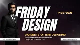 🧵 How To Make Shirt Sleeve Pattern Using Gerber AccuMark | Mr. Khubaib Amjad 
