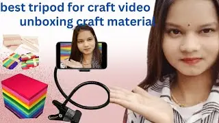 Best tripod craft video cooking and art video k liye and Unboxing craft material #viral 