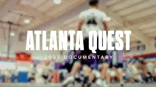 Atlanta Quest 2023 Documentary - Part 1