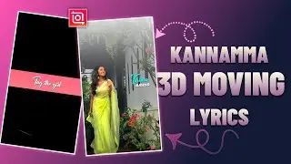 Kannamma 3D Moving Lyrics Video Editing in InShot | Full Telugu Tutorial