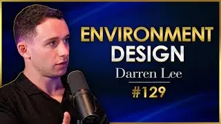 Design Your Environment To Get What You Want | Kickoff Sessions Podcast #129