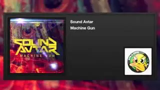 Sound Avtar - Machine Gun