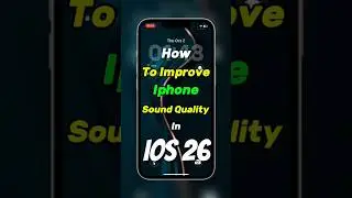 How to Improve iPhone Sound Quality in iOS 26 🔊 (Secret Settings)