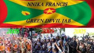 NNIKA FRANCIS - GREEN DEVIL JAB - GRENADA SOCA 2005