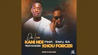 Kani ndi kho forcer (feat. Eazy SA)