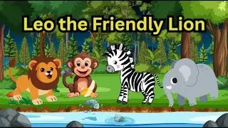 Leo the Friendly Lion #moralstories #moralstory #moral