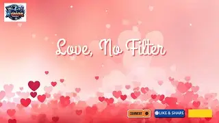 Love, No Filter – Real Feelings, Quiet Love
