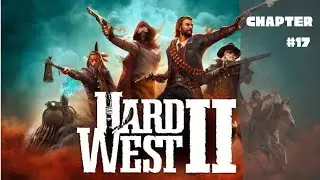 Hard West 2  Chapter  #17 Walkthrough  Gameplay FULL PC GAME - We Need Your Money