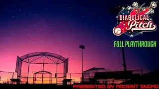 Diabolical Pitch / Full Playthrough (No Death) (13+)