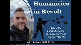 Episode 1: Humanities in Revolt
