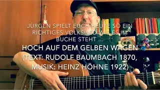 Hoch auf dem gelben Wagen 🚌 (Text: Rudolf Baumbach, Musik: Heinz Höhne) hier heute v. Jürgen Fastje