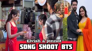 Unseen BTS of Elvish Yadav and Jannat Zubair Song Shoot || elvish Yadav & Jannat Zubair