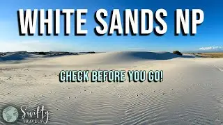White Sands was CLOSED! Tips for Visiting White Sands National Park