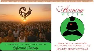 Morning METTA: [Compassion Practice] [1/23/2026]