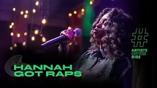 Hannah Got Raps: Artists On The Rise