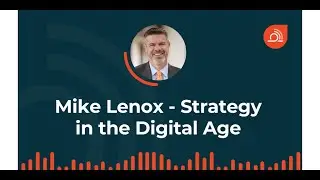 Strategy in the Digital Age (ep. 102)