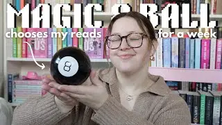 MAGIC 8 BALL chooses my reads for a week!! 🎱📚 *spoiler free reading vlog*
