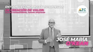 ATC | Entorno económico y estrategias de creación de valor: nuevos consumidores, nuevas empresas