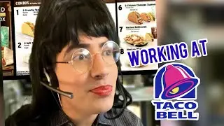 Working at Taco Bell Be Like