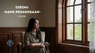 Dirimu - Gank Pegangsaan | Cover PANDAWA