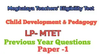 Child Development and Pedagogy ( LP- MTET) Paper-1 #childdevelopmentandpedagogy