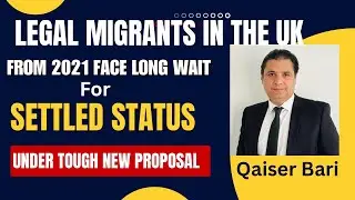 UK Legal migrants who arrived in the UK from 2021 will face long wait for getting settled status, 