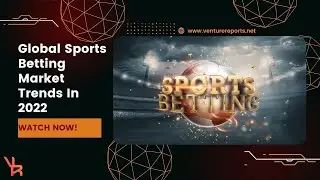 Global Sports Betting Market Trends In 2022
