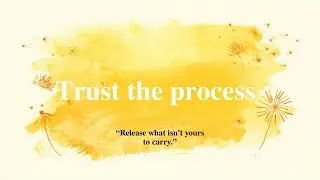 Trust the process. Release what isn&rsquo;t yours to carry.🦋