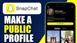 How To Make A Public Profile On Snapchat (2025 Guide)