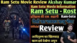 Ram Setu |Official Trailer |Review Hindi Akshay Kumar |Only in Theatres 25th Oct 2022