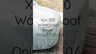 Waterproof body cover for Xuv 300 Perfect fit price Rs 2,250 #original #cover #waterproof #car