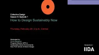 Collective Design S6 E1: How To Design Sustainably Now