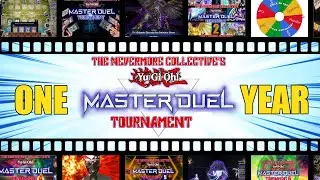 The Nevermore Collective Yu-Gi-Oh Master Duel Tournament: ONE YEAR ANNIVERSARY