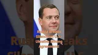 Russia Breaks Silence on U.S.-Ukraine Mining Agreement!