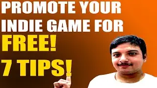 How To Promote Your Indie Game For Free? - Marketing 101