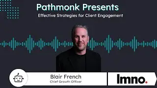 Effective Strategies for Client Engagement | Blair French from LMNO