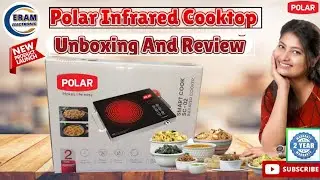 Polar Infrared Cooktop 2200W | Versatile Safe & Efficient Cooking with Smart Timer Unboxing & review