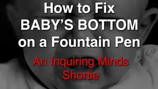 Inkquiring Minds Workbench Ep 8 - How to Fix Baby's Bottom